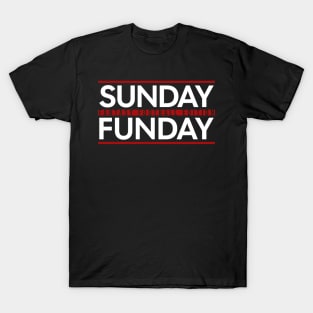 FANTASY FOOTBALL SUNDAY FUNDAY T-Shirt